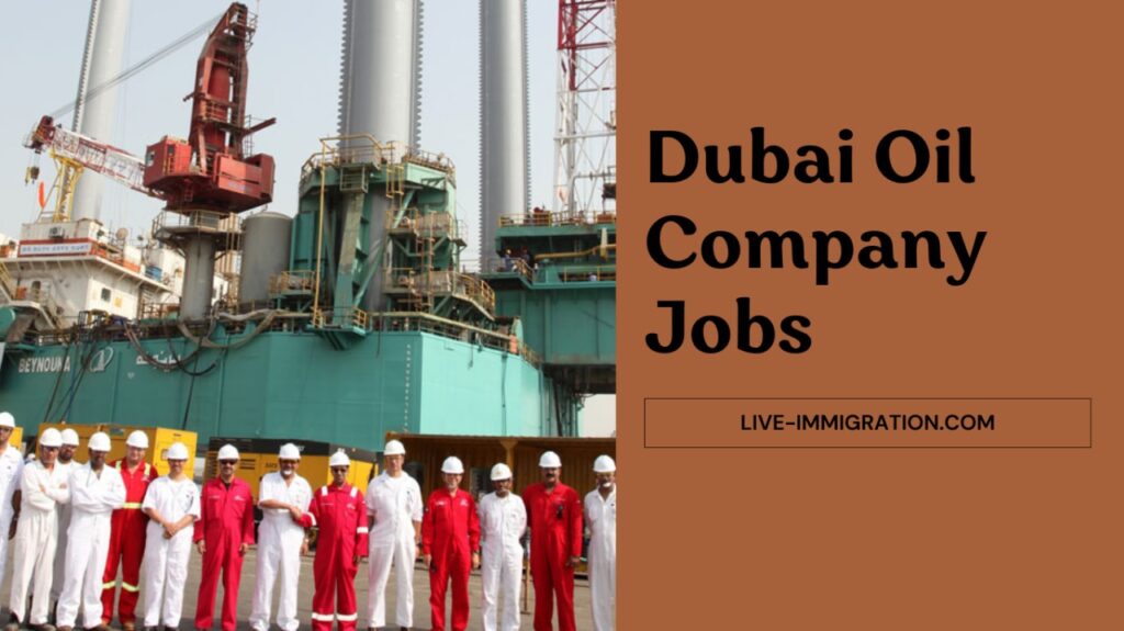 Dubai oil company Jobs